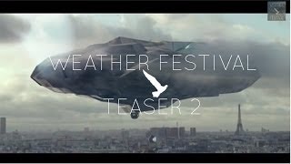 Weather Festival 2014 - Teaser (Part 2)