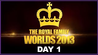 Royal Family @ Worlds 2013 - We Have Arrived