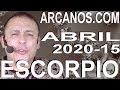 Video Horóscopo Semanal ESCORPIO  del 5 al 11 Abril 2020 (Semana 2020-15) (Lectura del Tarot)