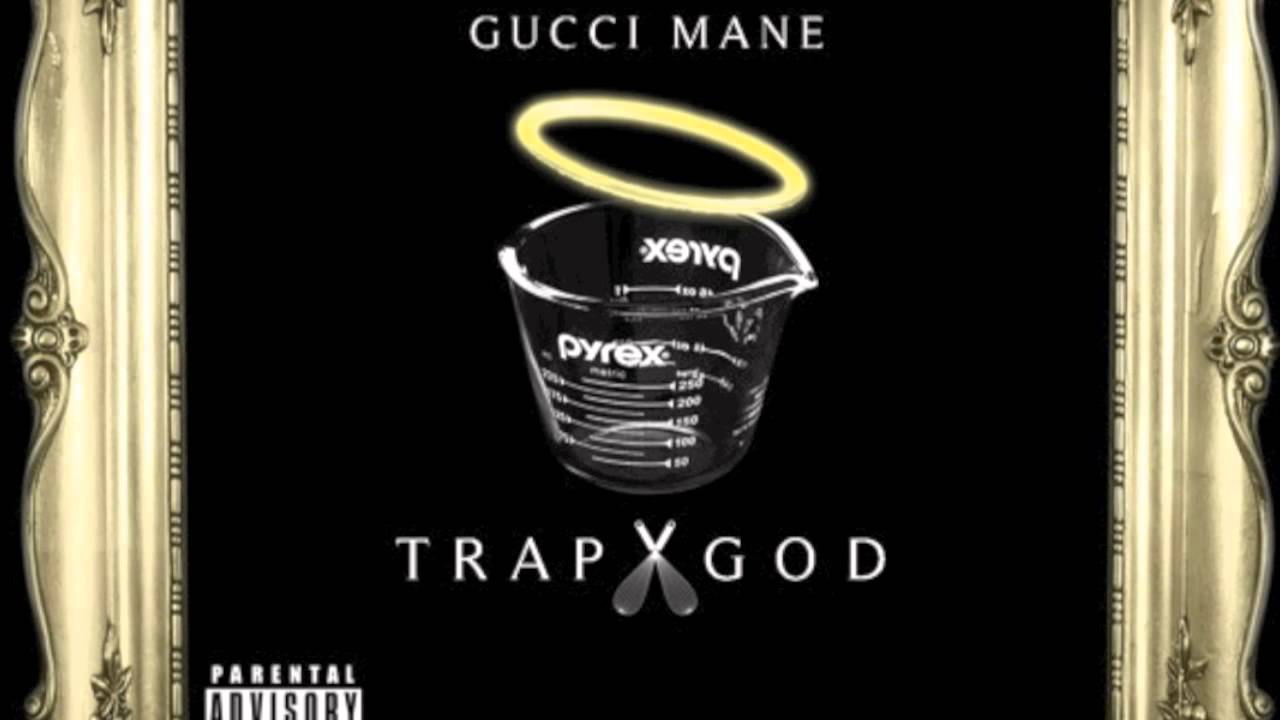 Gucci Mane- Trap God:Dont Trust HD - YouTube