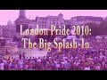 London Pride 2010 - The Big Splash-In - This video was censored by ...