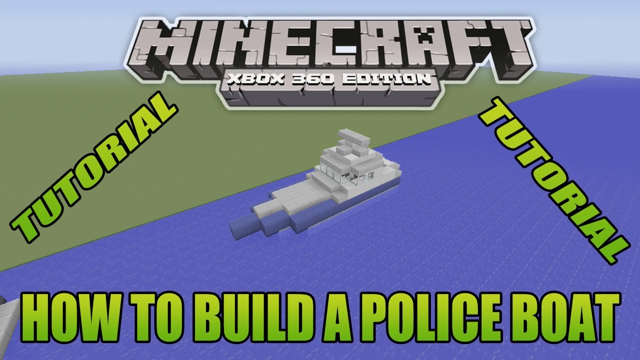 Minecraft Xbox Edition Tutorial How To Build A Police Boat - YouTube