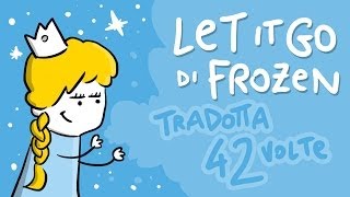 Let It Go (di Frozen) tradotta 42 volte