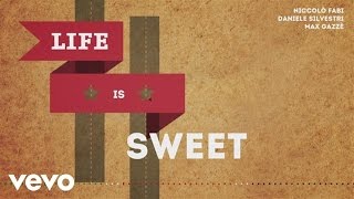 Fabi Silvestri Gazzè - Life Is Sweet