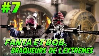 Fanta et Bob dans PAYDAY 2 - Ep.7 - Watchdogs