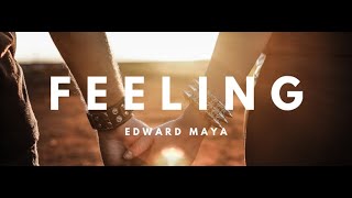 Edward Maya  - FEELING ( Official 4th Single )