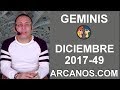 Video Horscopo Semanal GMINIS  del 3 al 9 Diciembre 2017 (Semana 2017-49) (Lectura del Tarot)