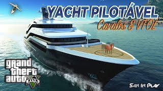 GTA Online: Yacht Pilotável, Cavalos e VTOL - GTA V DLC!