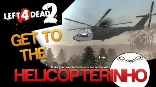 Left 4 Dead 2 - CORRE PRO HELICOPTERINHO!