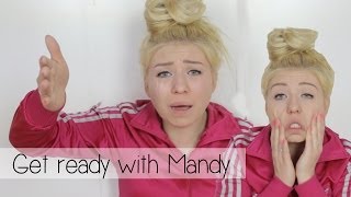 GET READY WITH ASSI - MANDY :D