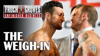 Froch v Groves II - The Weigh-In