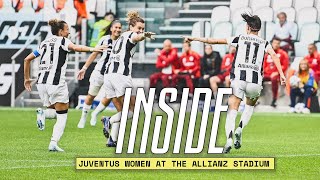 INSIDE Juventus Women Roma | An Unforgettable Match at the Allianz Stadium