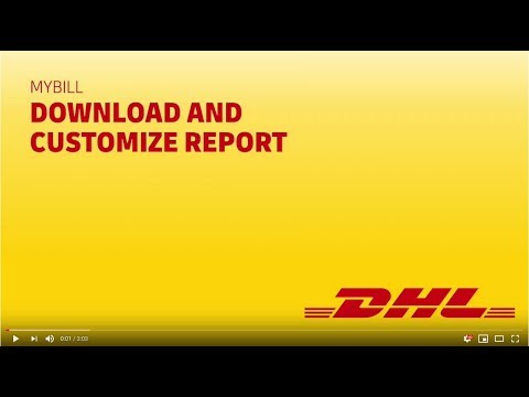 DHL MyBill - How to download customised reports