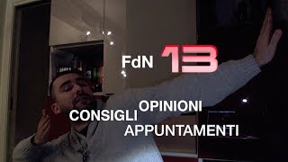 FDN - 13 - Consigli, opinioni ed appuntamenti