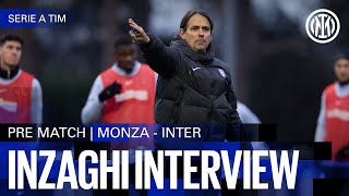 SIMONE INZAGHI | PRE-MATCH INTERVIEW | MONZA vs INTER🎙️⚫🔵??