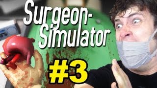 SURGEON IS ON DRUGS - Surgeon Simulator 2013