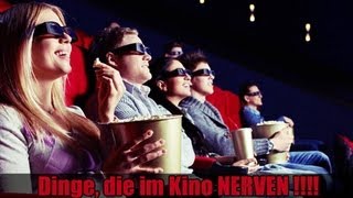 DINGE DIE IM KINO NERVEN !!!