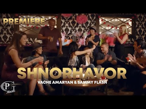 Vache Amaryan & Sammy Flash - Shnorhavor