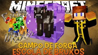 Campo de Força Mágico !! #05 Escola de Bruxos Minecraft