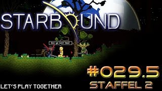 STARBOUND TOGETHER S2E29.5: Die verlorene Folge [LET'S PLAY STARBOUND #087.5]