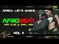 naija afrobeat   mix vol 11  club chil