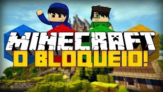 Minecraft: O BLOQUEIO! (Mini-Game Novo)