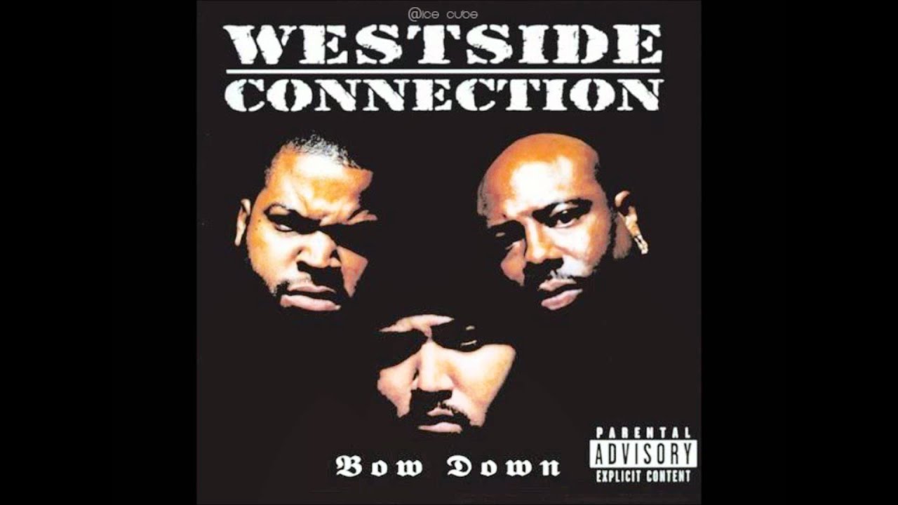 02. Westside connection - Bow Down - YouTube