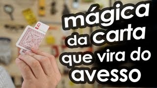 Mágica da carta que vira do avesso