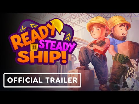 Ready Steady Ship  Official Release Date Trailer