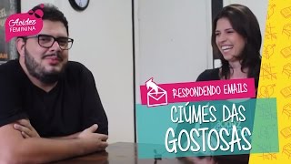 Ela tem ciúme por ele ver gostosas