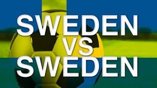 SWEDEN vs SWEDEN