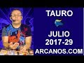 Video Horscopo Semanal TAURO  del 16 al 22 Julio 2017 (Semana 2017-29) (Lectura del Tarot)