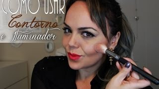 Como Usar: Contorno e Iluminador por Andreza Goulart