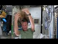 Inside the ISS - Hair Raising Hygiene!
