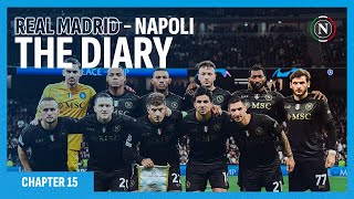 The Diary | Chapter Fifteen: #RealMadridNapoli