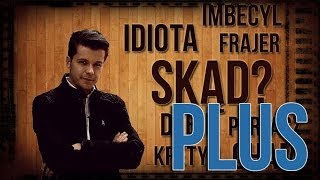 Polimaty Plus #46 Idioci, kretyni, chamy - skąd się wzięli?