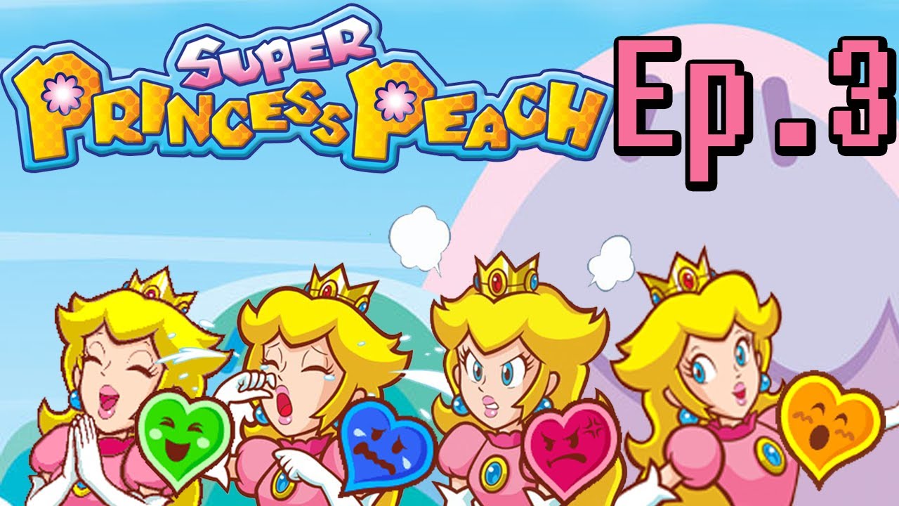 Super Princess Peach -BLIND- Playthrough Ep. 3. Adorable - YouTube