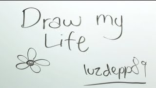 Draw My Life - LuzDepp89