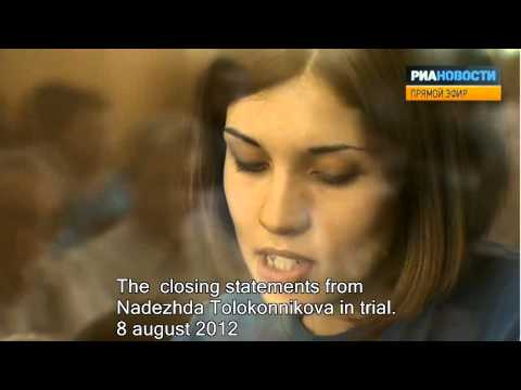 Pussy Riot se apără demn în judecată