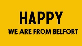 Happy - We Are From Belfort