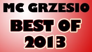 MC Grzesio - Best Of 2013 (+ sceny wycięte)