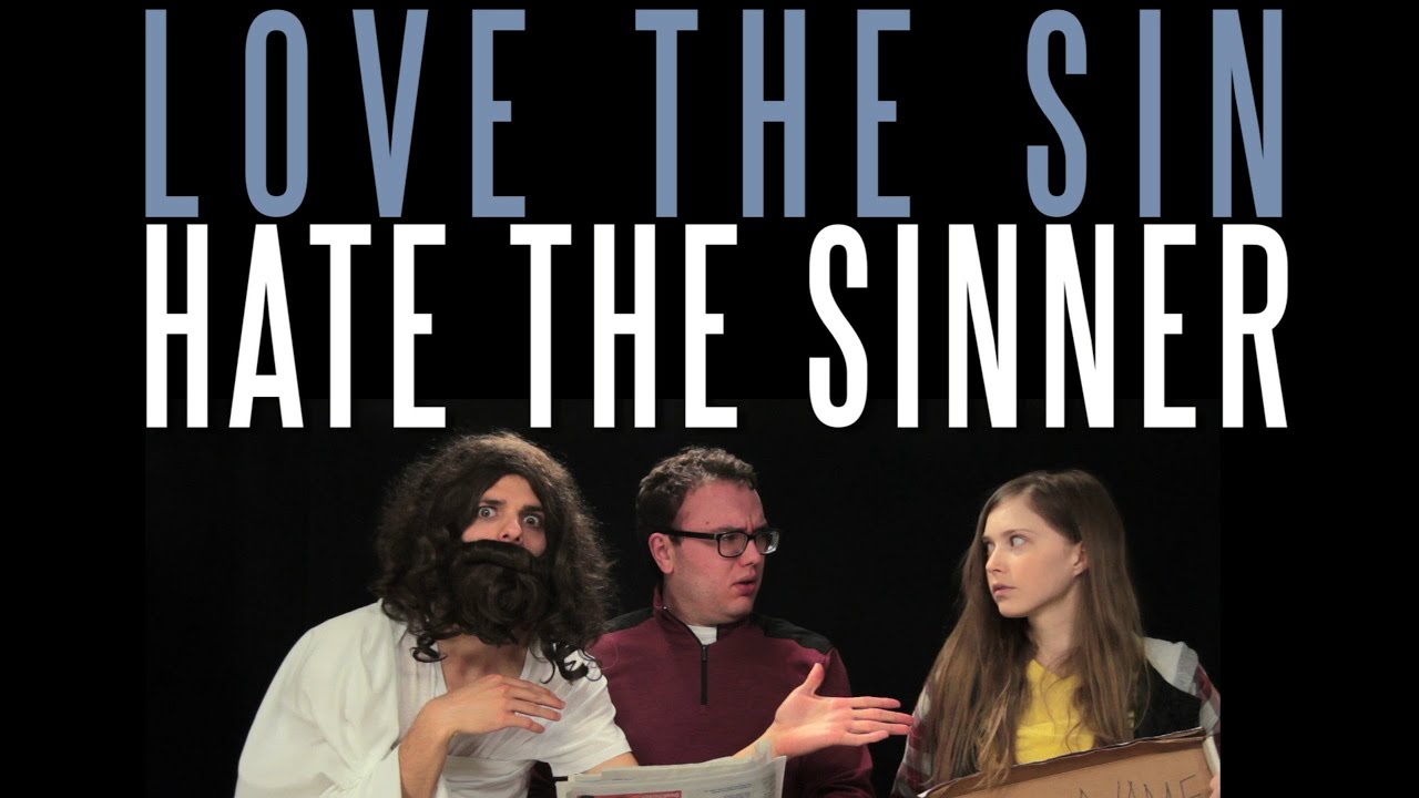 hate the sin love the sinner essay hate the sin love the sinner essay