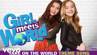 Take On the World (From "Girl Meets World"/Theme Song from the TV Series/Audio Only)