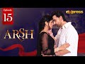 Arsh Episode 15 - Sami Khan & Sonya Hussyn - Express TV