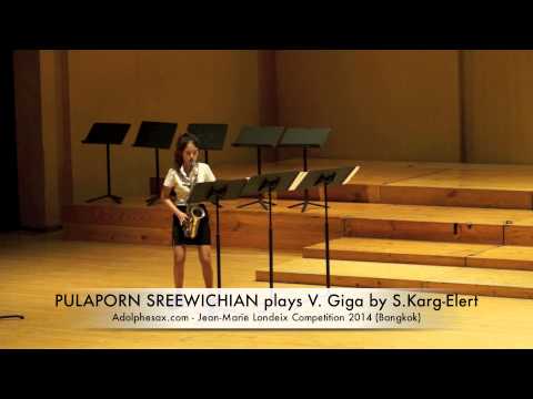PULAPORN SREEWICHIAN plays V Giga by S Karg Elert