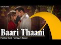 Baari Thaani  Hadiqa Kiani & Humayun Saeed  A Celebration of Love  Sufiscore  Punjabi Love Song