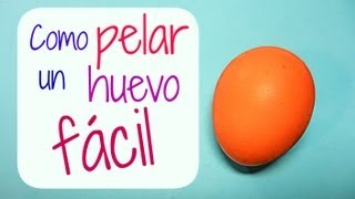 Como pelar un huevo FÁCIL. How to peel a boiled egg easy.