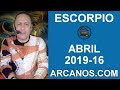 Video Horscopo Semanal ESCORPIO  del 14 al 20 Abril 2019 (Semana 2019-16) (Lectura del Tarot)