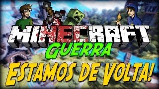 Minecraft Guerra 5: ESTAMOS DE VOLTA!