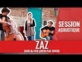 ZAZ - "Dans ma rue" acoustique